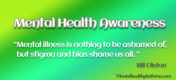 Mental Illness nothing to be ashamed